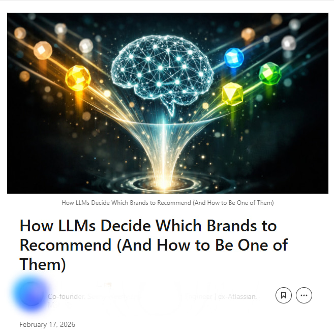 Article image showing a glowing neural network brain receiving colored signal streams, illustrating how large language models process and select brand sources for recommendations. Source: Medium, February 2026.
