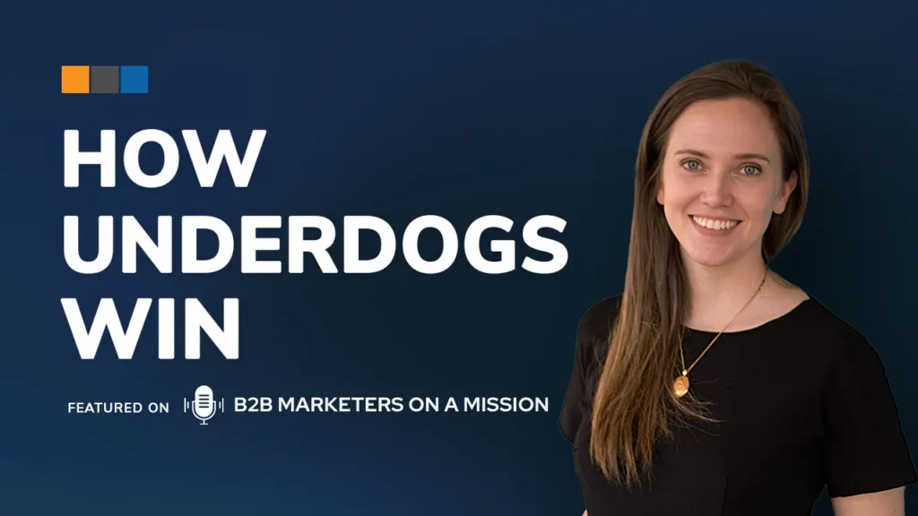 How Underdogs Win | Andrea Lechner-Becker featured on B2B Marketers on a Mission
